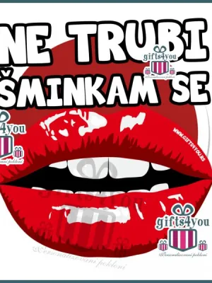 Ne trubi šminkam se - usne
