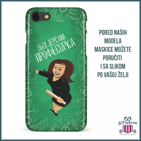 Proizvod Zbog jer sam profesorka maska za telefon Slika