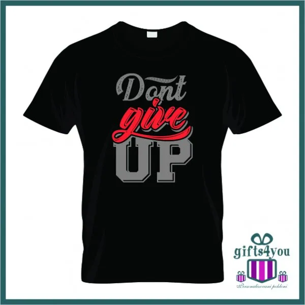 Proizvod Dont give up majica Slika