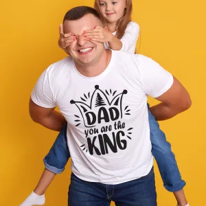dad you are the king 1